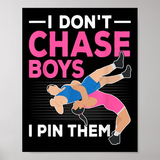 I Don't Chase Boys I N Them Wrestling Girls  ポスター (正面)