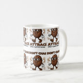I don't chase, I attract コーヒーマグカップ (正面右)