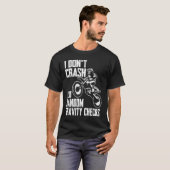 I Don't Crash Do Random Gravity Checks  Motocross  Tシャツ (正面フル)