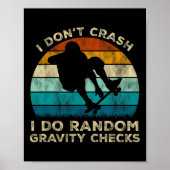 I Don't Crash I Do Random Gravity Checks Funny Ska ポスター (正面)