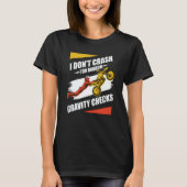 I Don't Crash I Do Random Gravity Checks Motocross Tシャツ (正面)