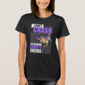 I Don't Crash I Do Random Gravity Checks Motocross Tシャツ (正面)