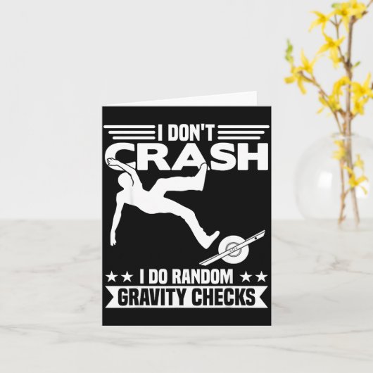 I Don't Crash I Do Random Onewheel Gravity Checks  カード (黄色い花)