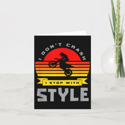 I Don't Crash I Stop With Style Funny Motocross Di カード (正面)