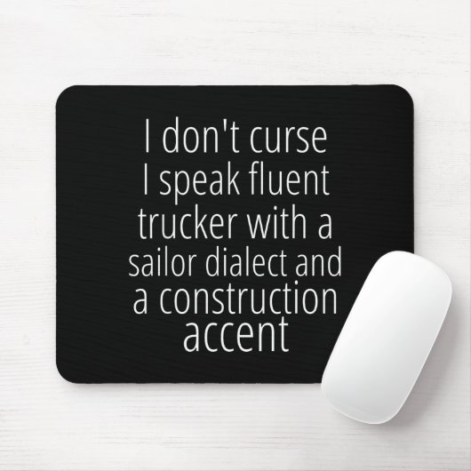 I Don't Curse I Speak Fluent Trucker With A Sailor マウスパッド (マウス)