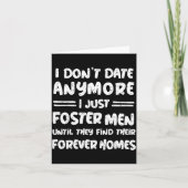 I Don't Date Anymore I Just Foster Men Funny  カード (正面)