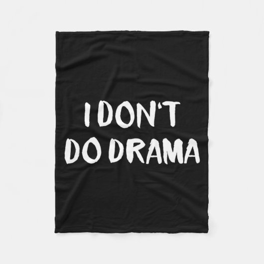 I Don't Do Drama  フリースブランケット (正面)
