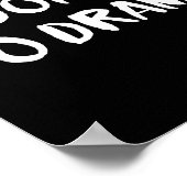 I Don't Do Drama  ポスター (角)