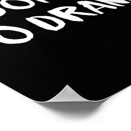 I Don't Do Drama  ポスター (角)