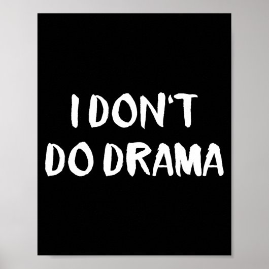 I Don't Do Drama  ポスター (正面)