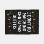 I Don't Do Matching Christmas Outfits Matching Fam フリースブランケット (正面(横))