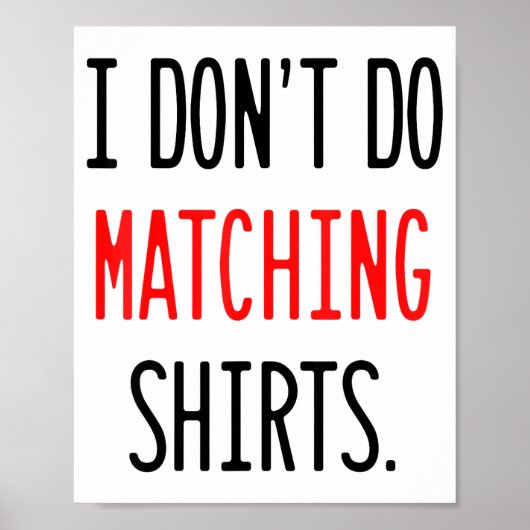 I Don't Do Matching Hearts Valentines Day Couples  ポスター (正面)