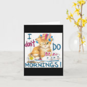 I Don't Do Mornings  カード (黄色い花)