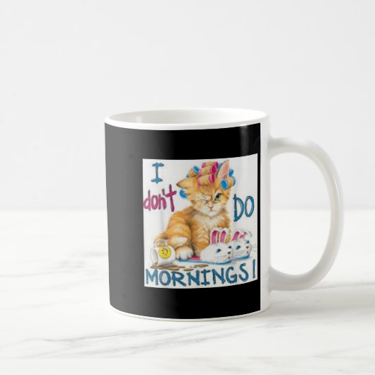 I Don't Do Mornings  コーヒーマグカップ (右)