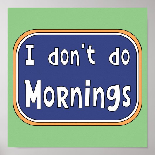 I don't do Mornings ポスター (正面)