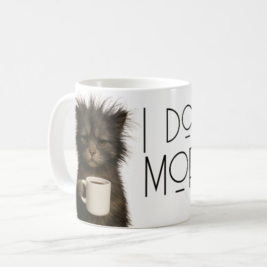 I don't do mornings funny cat caffeine コーヒーマグカップ (正面左)
