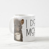 I don't do mornings funny mouse caffeine コーヒーマグカップ (正面左)