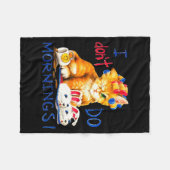 I Don't Do Mornings , Tee Shirt, Cat ,cup Of Coffe フリースブランケット (正面(横))