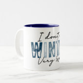 I Don't Do Winter Very Well ツートーンマグカップ (正面左)