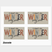 I Don't Do Winter Very Well Cozy Season Freezing  長方形シール (シート)