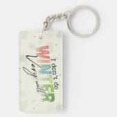 I Don't Do Winter Very Well Funny Winter キーホルダー (裏面)