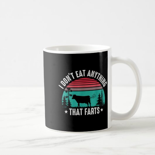 I Don't Eat Anything That Farts  コーヒーマグカップ (右)