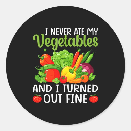 I Don't Eat Anything Vegetables Funny Vegetarian S ラウンドシール (正面)