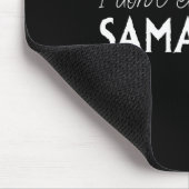 I Don't Even Know A Samantha Funny Distressed Snow マウスパッド (コーナー)