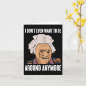 I Don't Even Want To Be Around Anymore  カード (黄色い花)