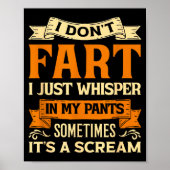 I Don't Fart I Just Whisper In My Pants Sometimes  ポスター (正面)