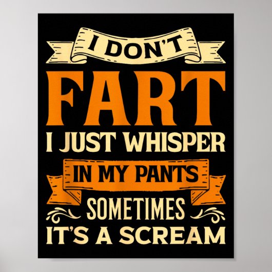 I Don't Fart I Just Whisper In My Pants Sometimes ポスター (正面)