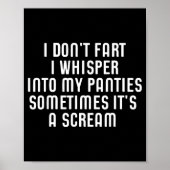 I Don't Fart I Whisper Into My Panties Funny  ポスター (正面)