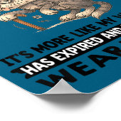 I Don't Feel Like I'm Getting Older It's More Like ポスター (角)