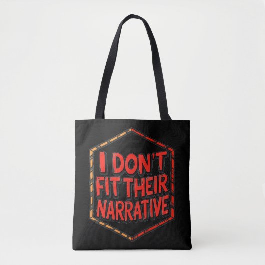 I Don't Fit Their Narrative トートバッグ (正面)