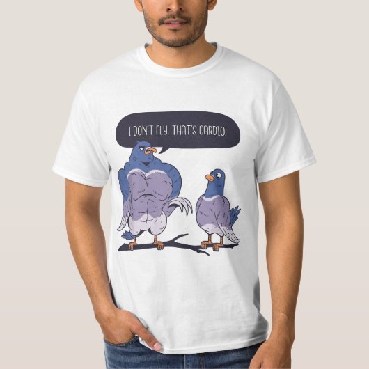 I Don't Fly That's Cardio Pigeon Gym Meme Musular Tシャツ (正面)