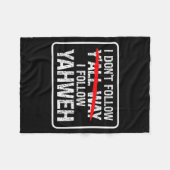 I Don't Follow Y'all Way I Follow Yahweh Christian フリースブランケット (正面(横))