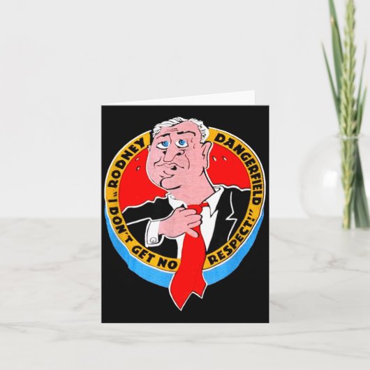 I Don't Get No Respect Dangerfield Uni-adults Blac カード (正面)