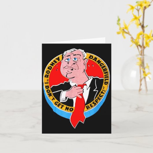 I Don't Get No Respect Dangerfield Uni-adults Blac カード (黄色い花)