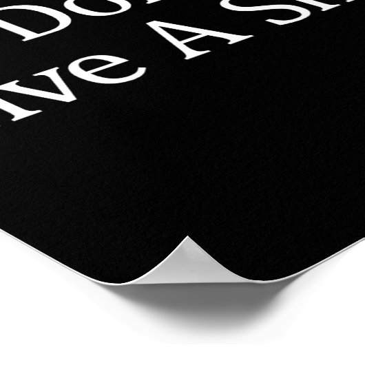 I Don't Give A - ポスター (角)