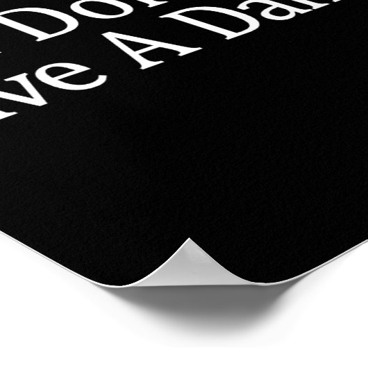 I Don't Give A -  ポスター (角)