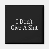 I Don't Give A -  マグネット (正面)