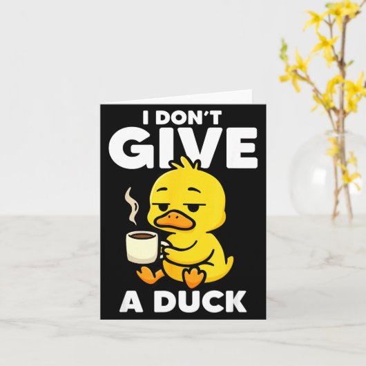 I Don't Give A Duck Lover Funny Duck Owner Rude I  カード (黄色い花)