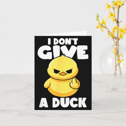 I Don't Give A Duck Lover Funny Duck Owner Rude I  カード (黄色い花)