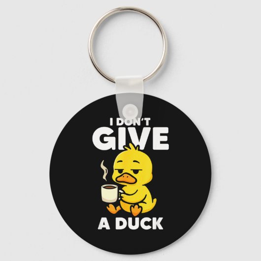 I Don't Give A Duck Lover Funny Duck Owner Rude I  キーホルダー (正面)