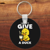 I Don't Give A Duck Lover Funny Duck Owner Rude I  キーホルダー (正面)