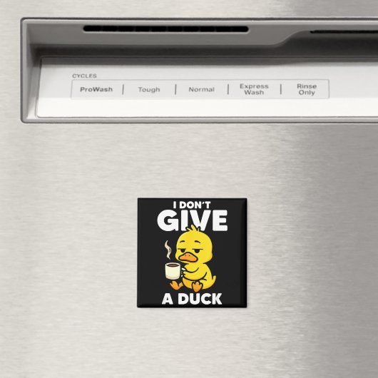 I Don't Give A Duck Lover Funny Duck Owner Rude I  マグネット (インサイチュ (食洗機))