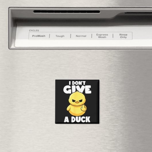 I Don't Give A Duck Lover Funny Duck Owner Rude I  マグネット (インサイチュ (食洗機))