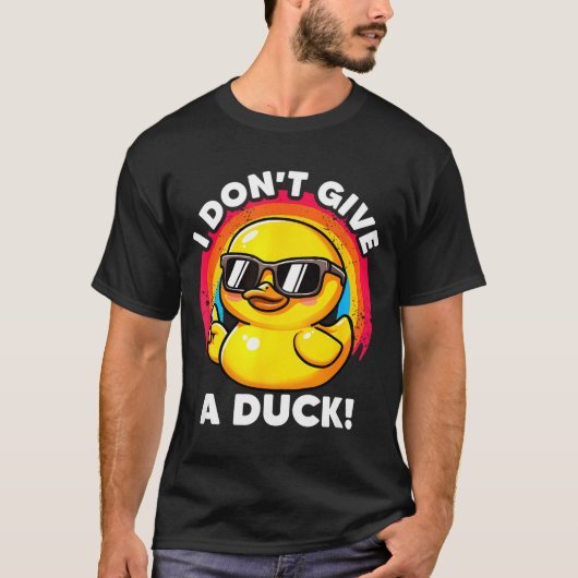 I Don't Give A Duck Lover Funny Duck Owner Rude I  Tシャツ (正面)