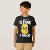 I Don't Give A Duck Lover Funny Duck Owner Rude I  Tシャツ (正面フル)