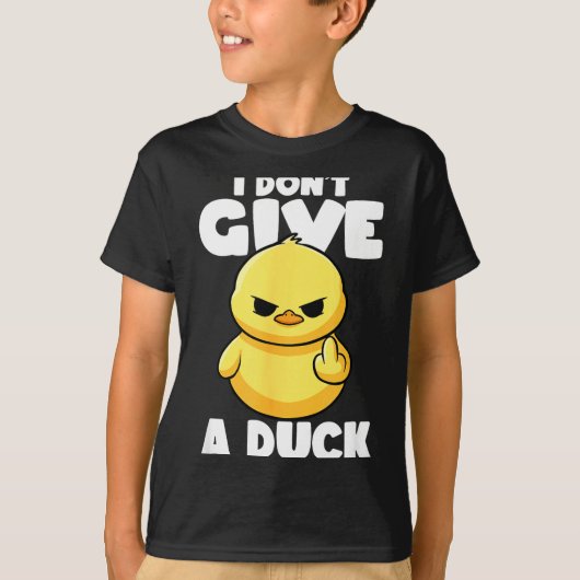 I Don't Give A Duck Lover Funny Duck Owner Rude I  Tシャツ (正面)